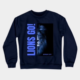 LIONS DETROIT GO DETROIT CITY Crewneck Sweatshirt